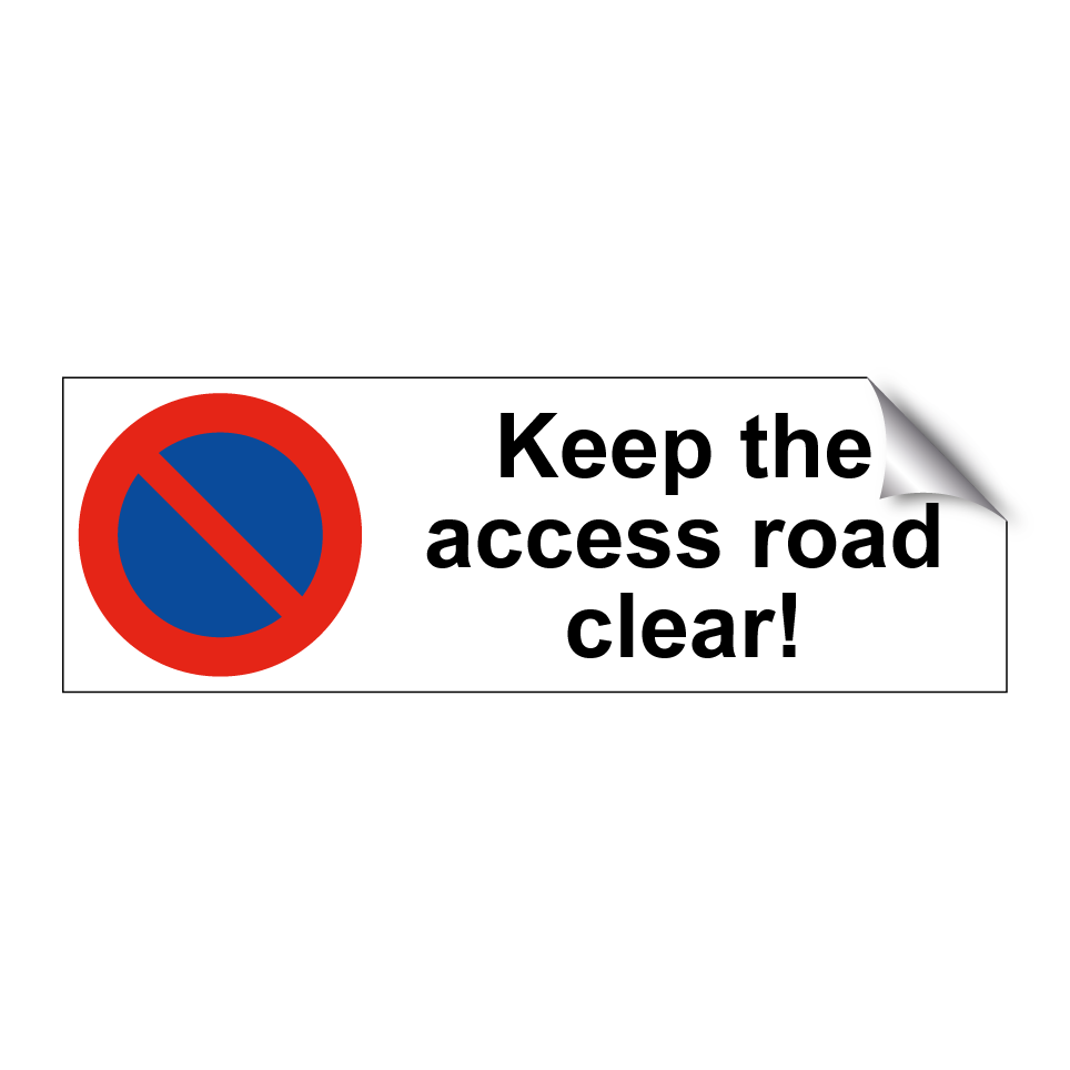 Keep the access road clear!