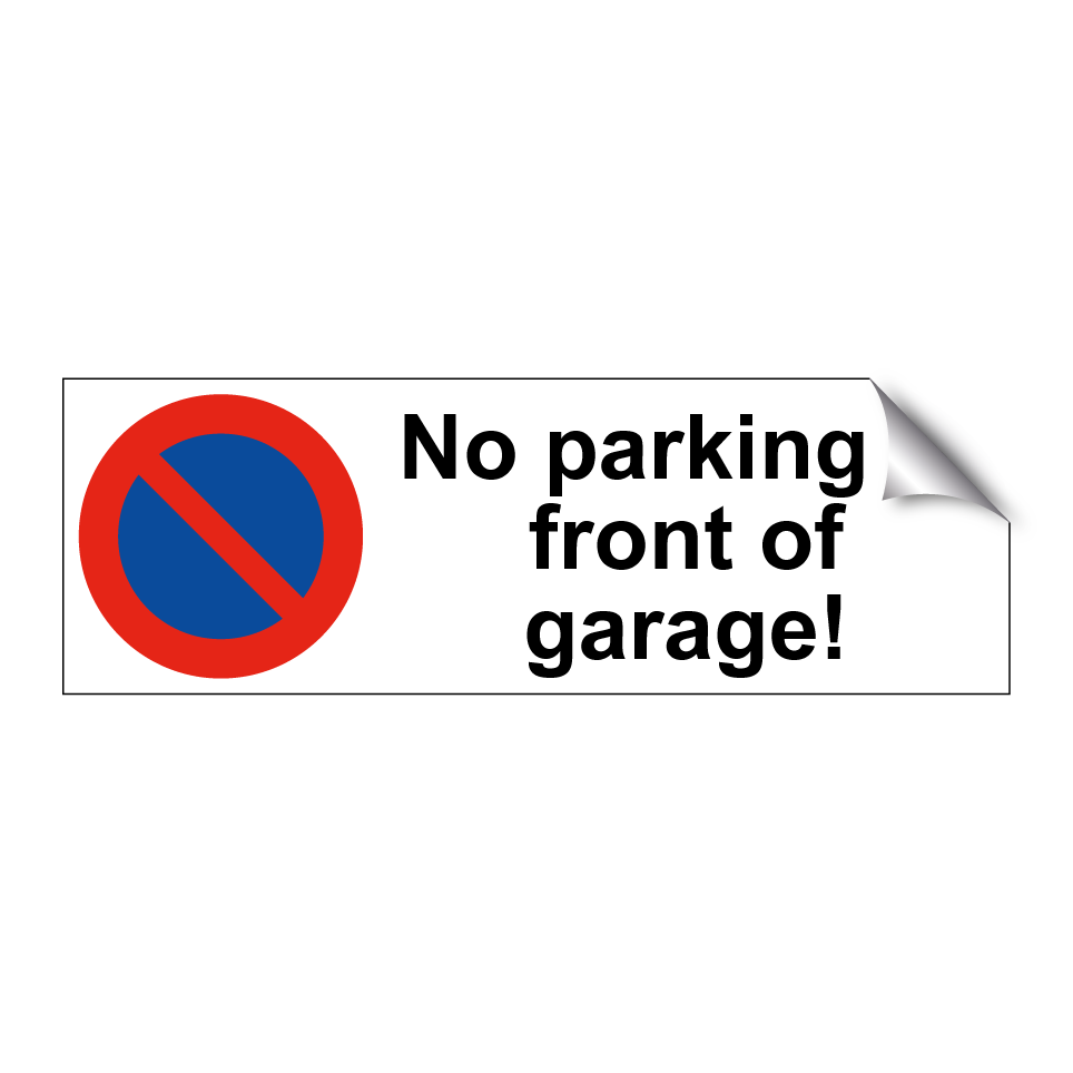 No parking in front of garage!