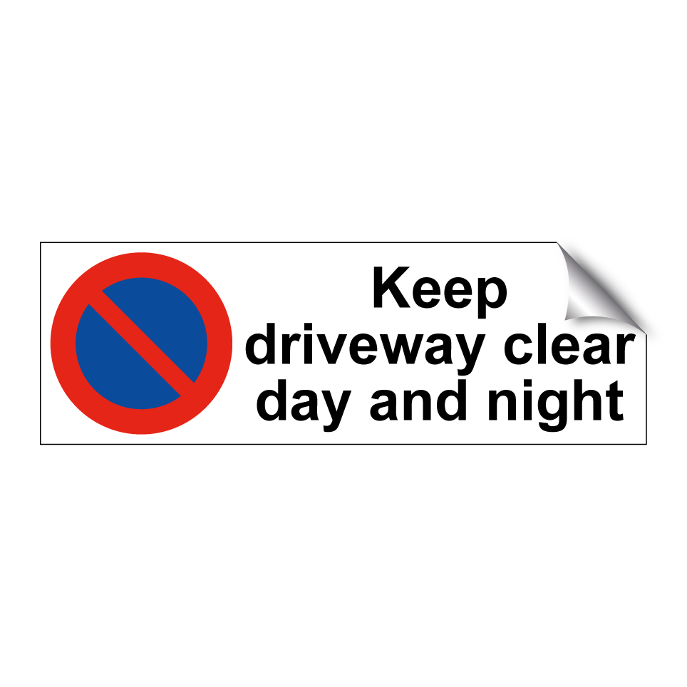 Keep driveway clear day and night