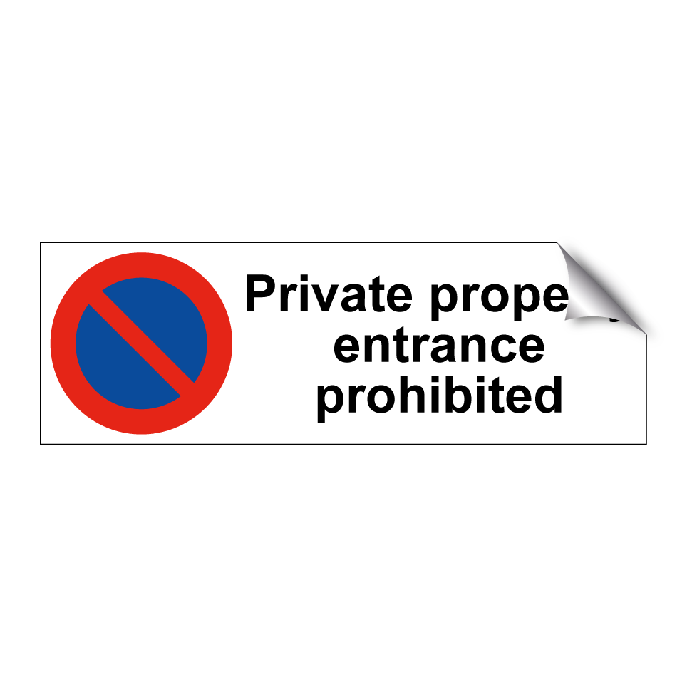 Private property entrance prohibited