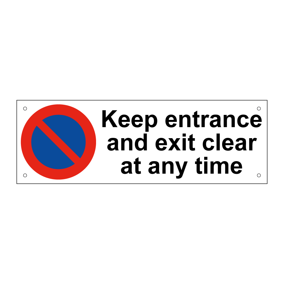 Keep entrance and exit clear at any time