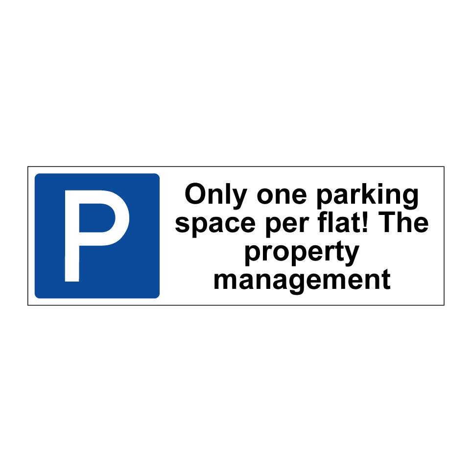 Only one parking space per flat! The property management