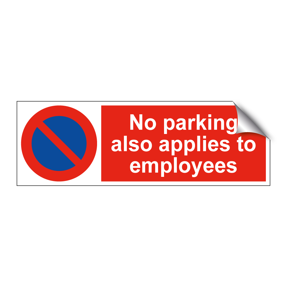 No parking also applies to employees