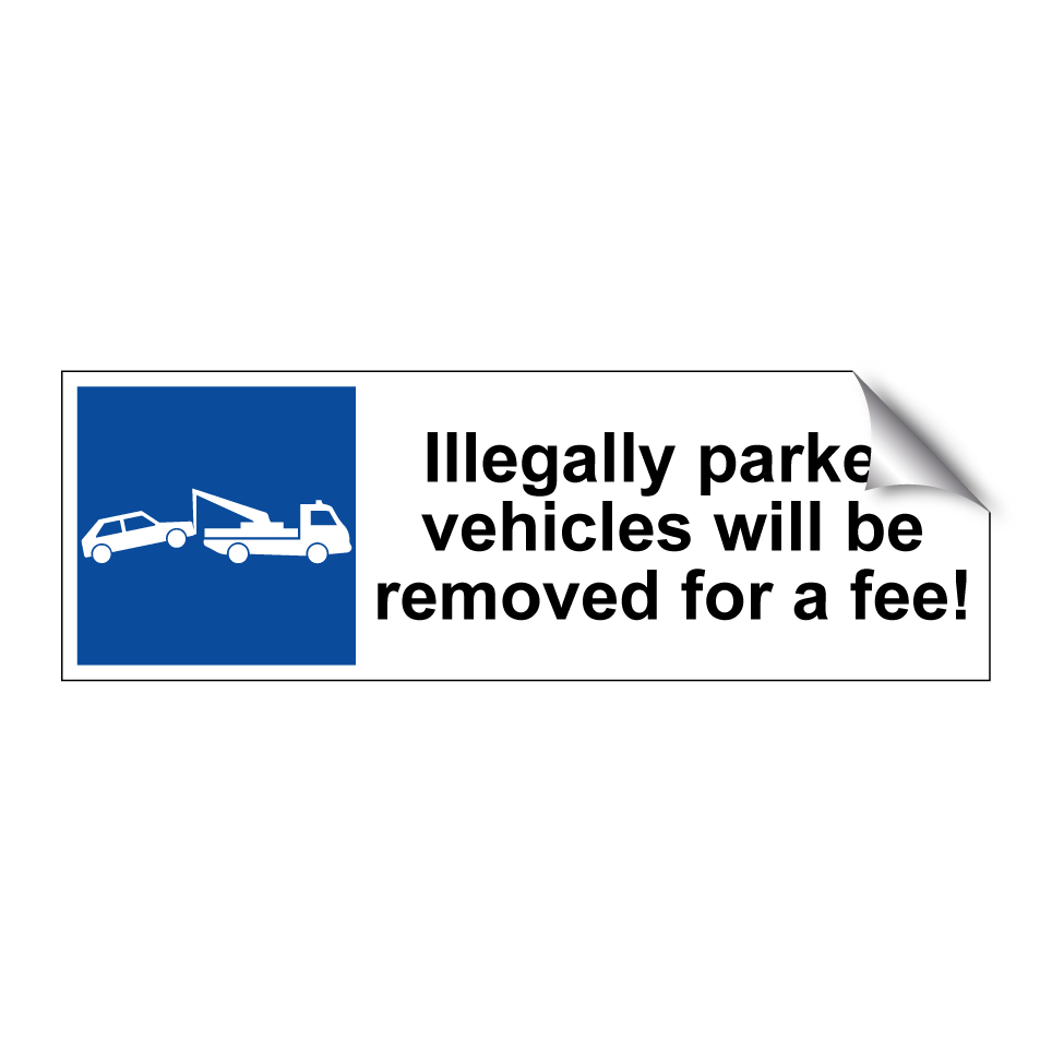 Illegally parked vehicles will be removed for a fee!
