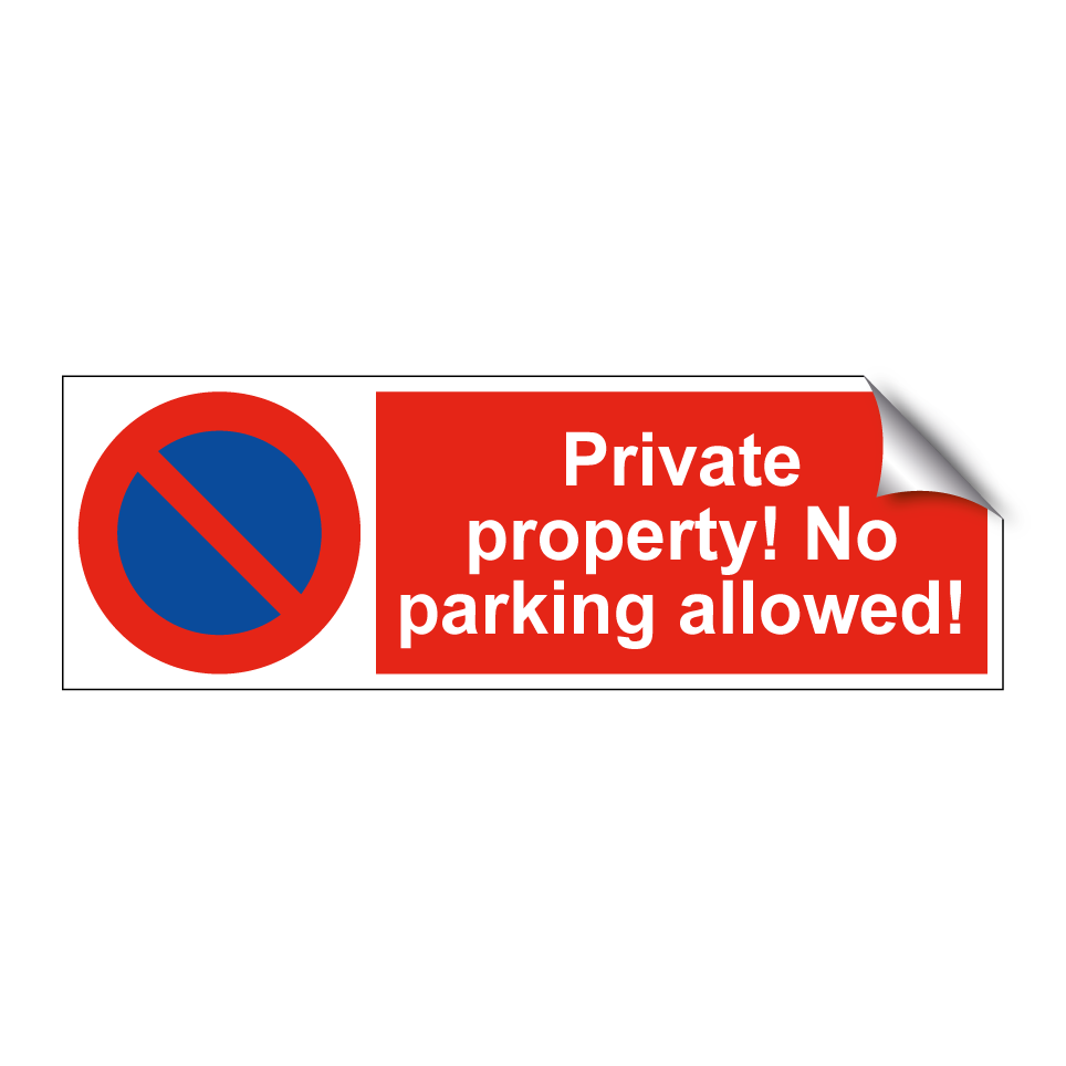 Private property! No parking allowed!
