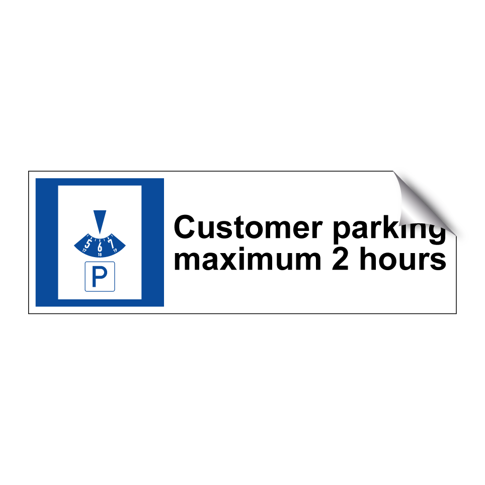 Customer parking maximum 2 hours