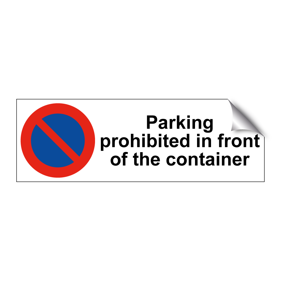 Parking prohibited in front of the container
