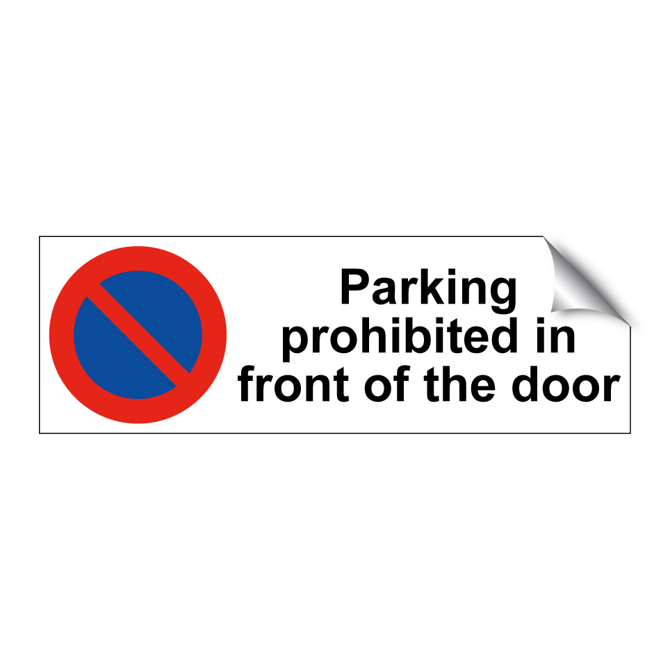 Parking prohibited in front of the door