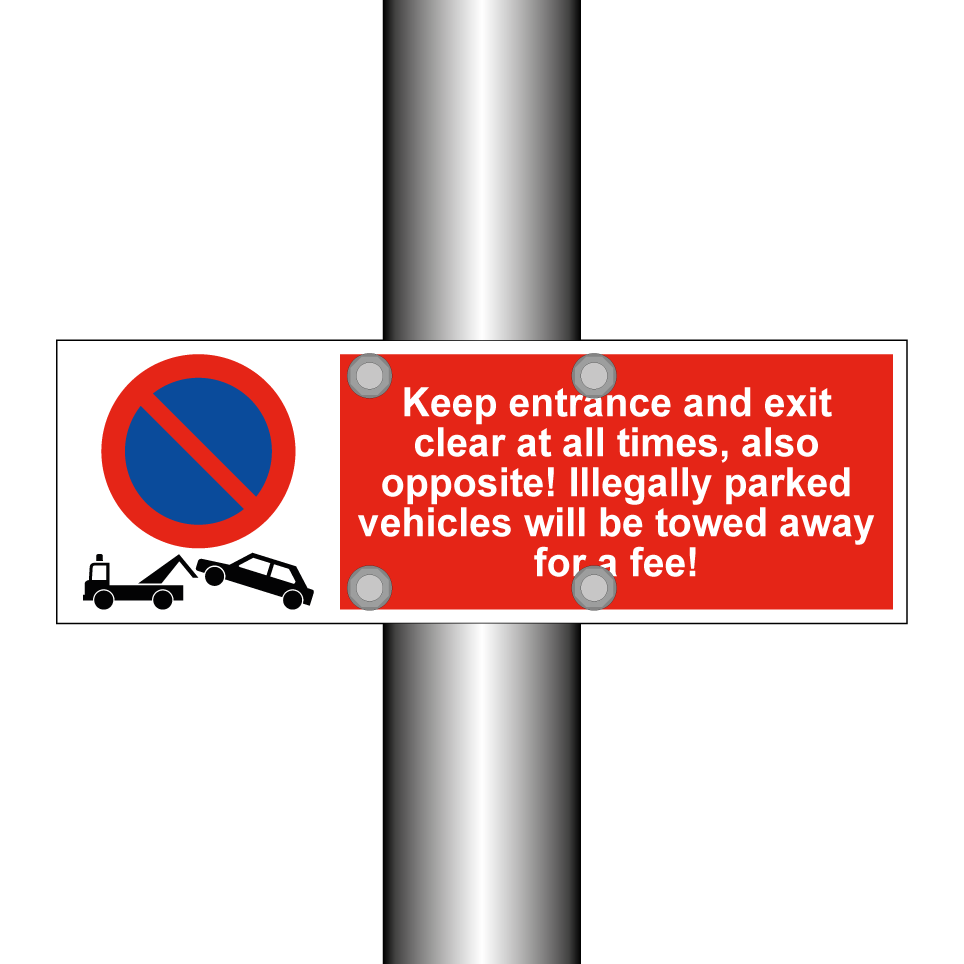 Keep entrance and exit clear at all times, also opposite! Illegally parked vehicles will be towed away for a fee!