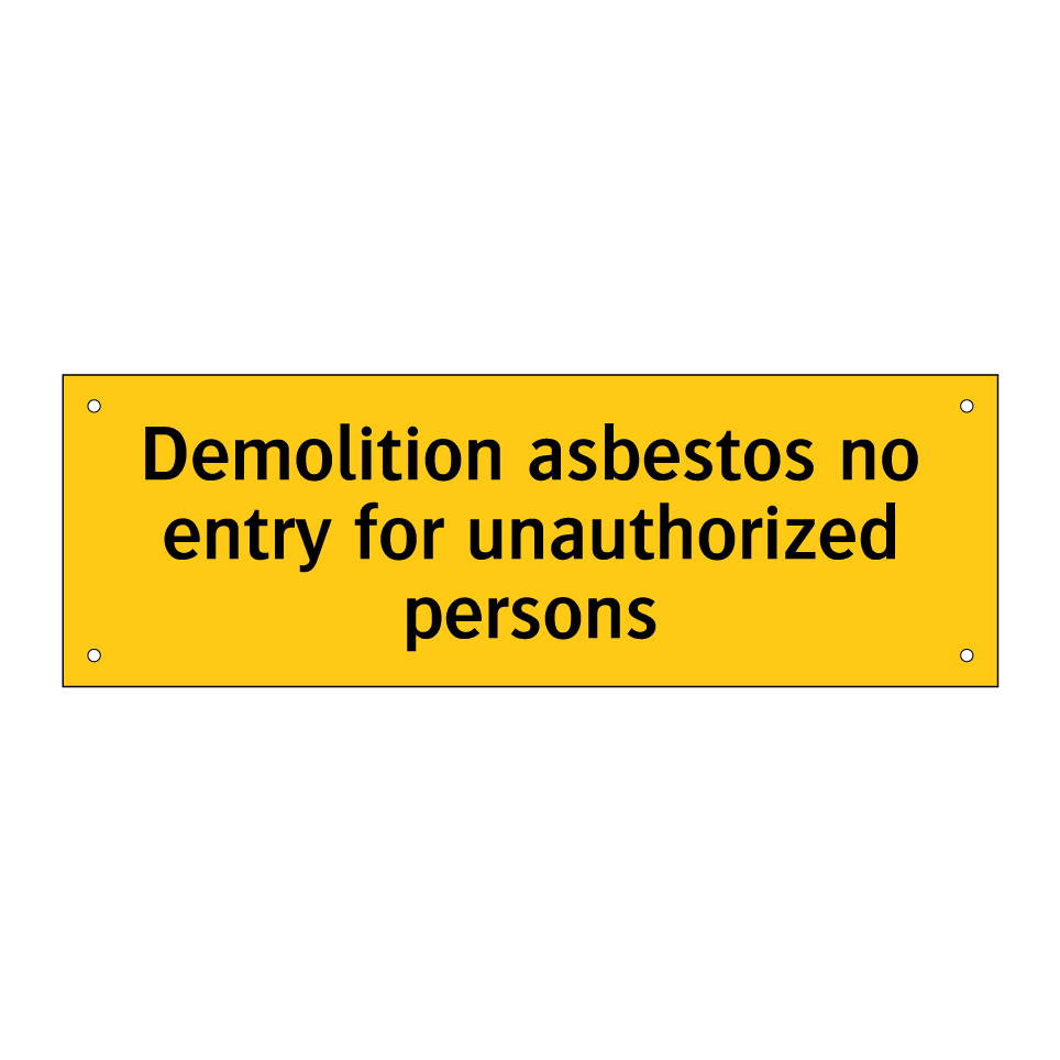 Demolition asbestos no entry for unauthorized persons