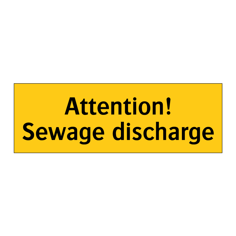 Attention! Sewage discharge