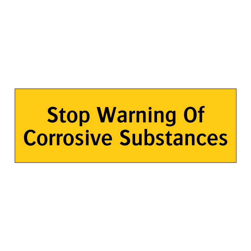 Stop Warning Of Corrosive Substances