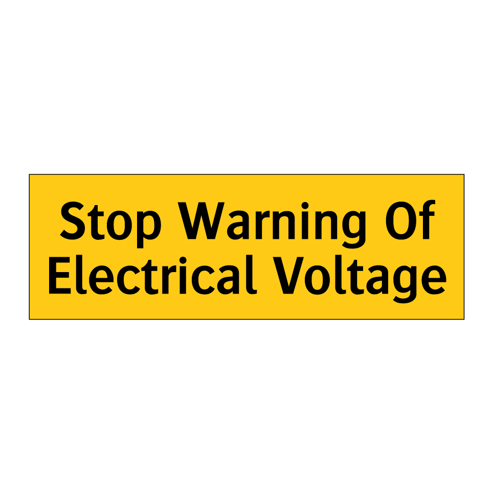 Stop Warning Of Electrical Voltage