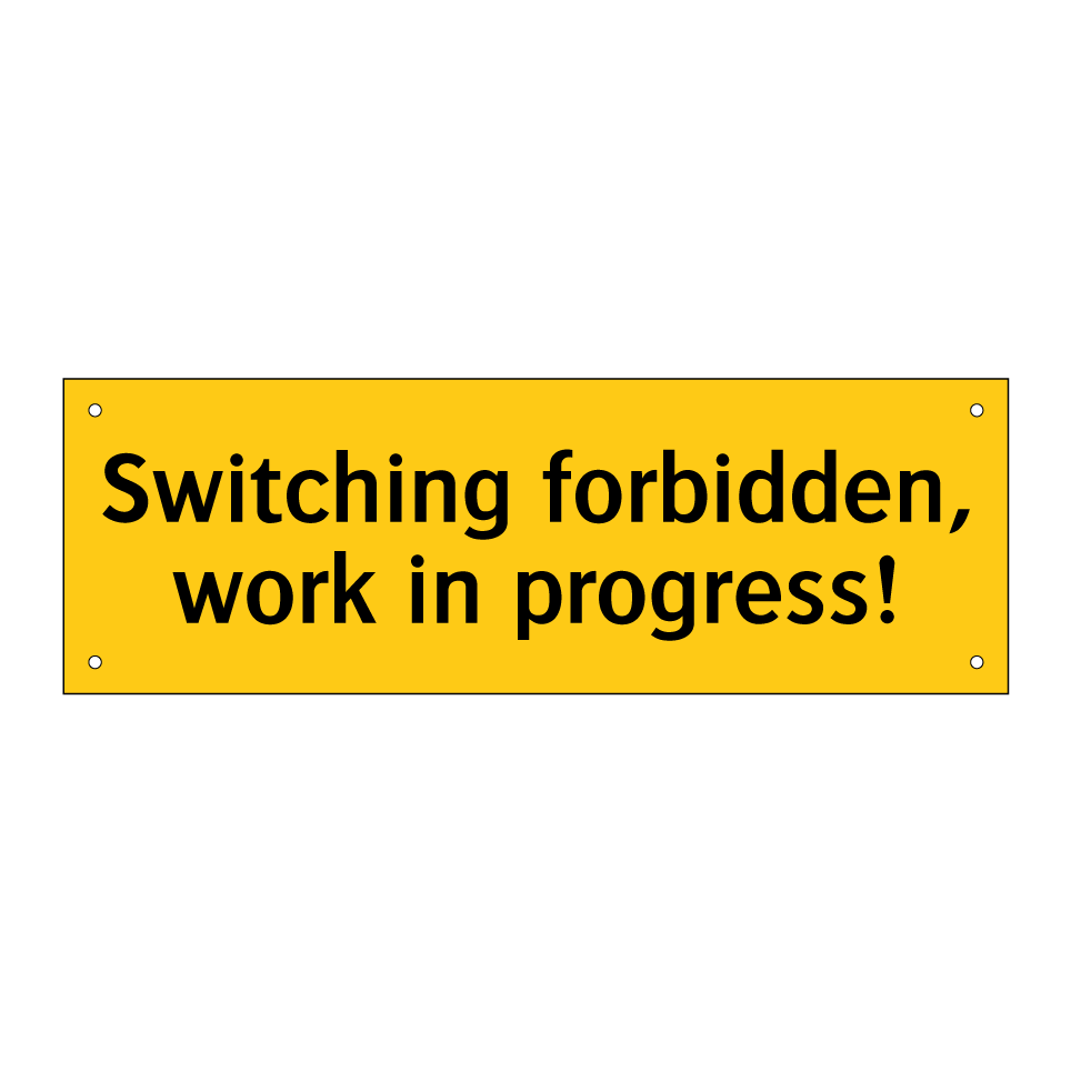 Switching forbidden, work in progress!