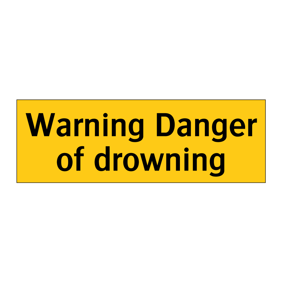 Warning Danger of drowning