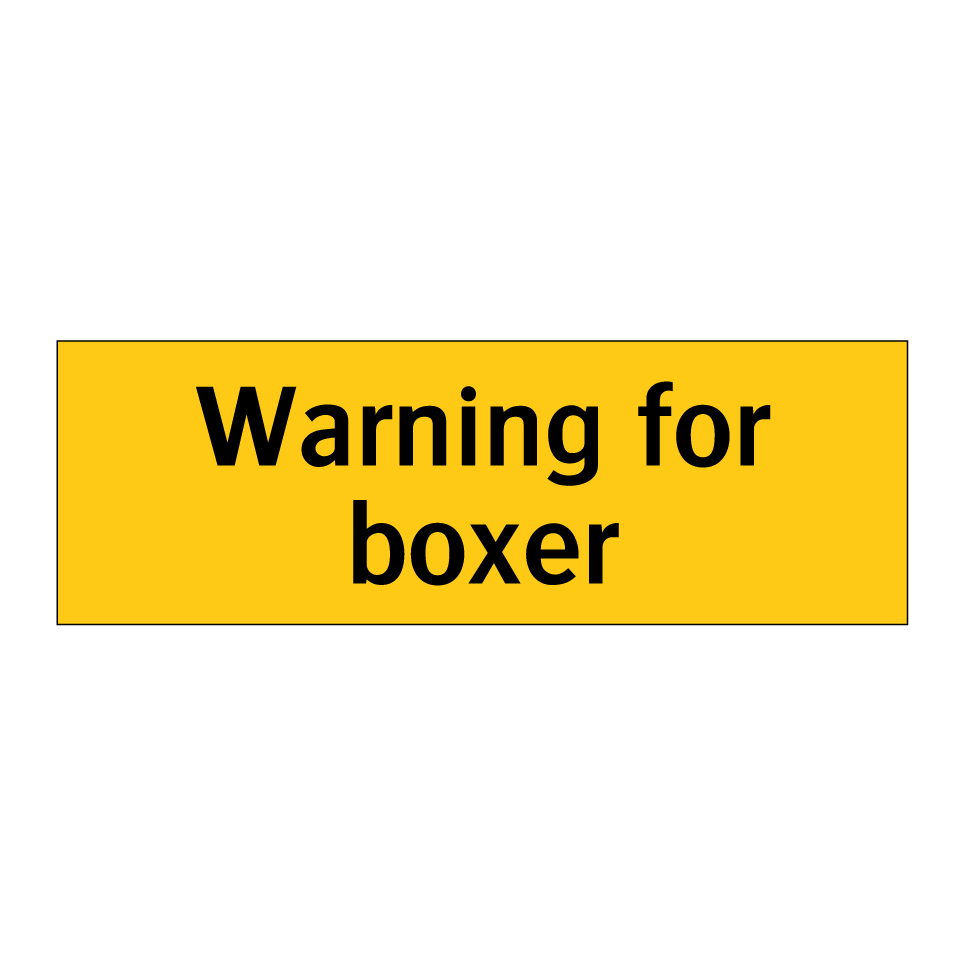Warning for boxer