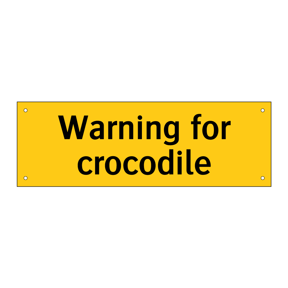Warning for crocodile