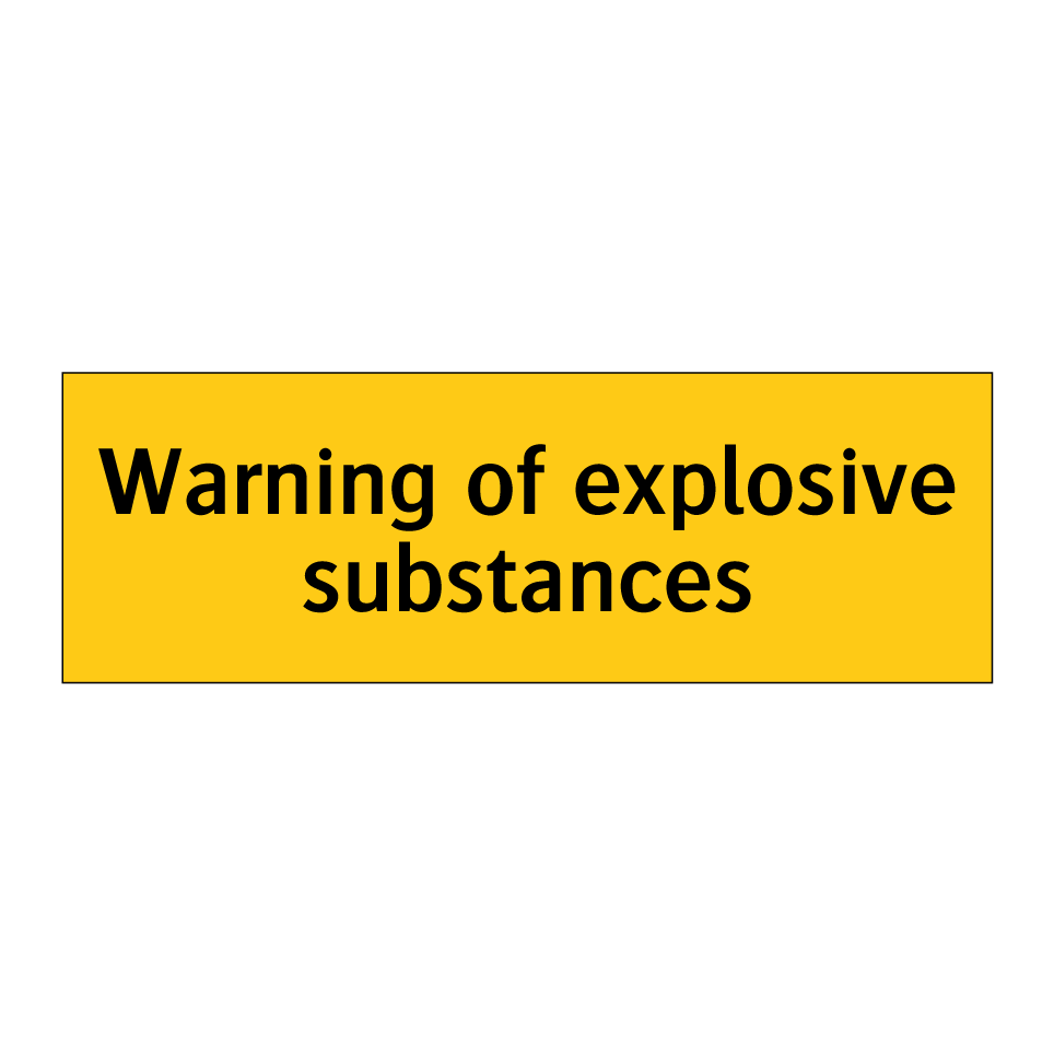 Warning of explosive substances