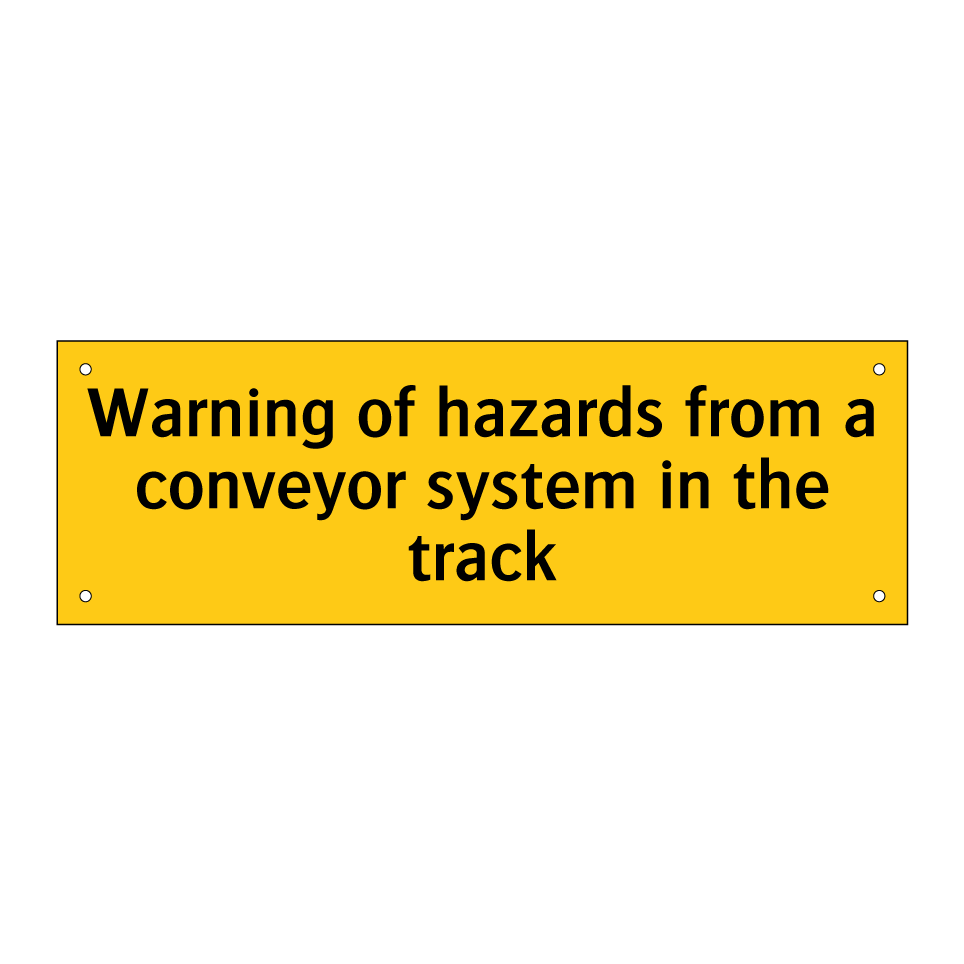 Warning of hazards from a conveyor system in the track