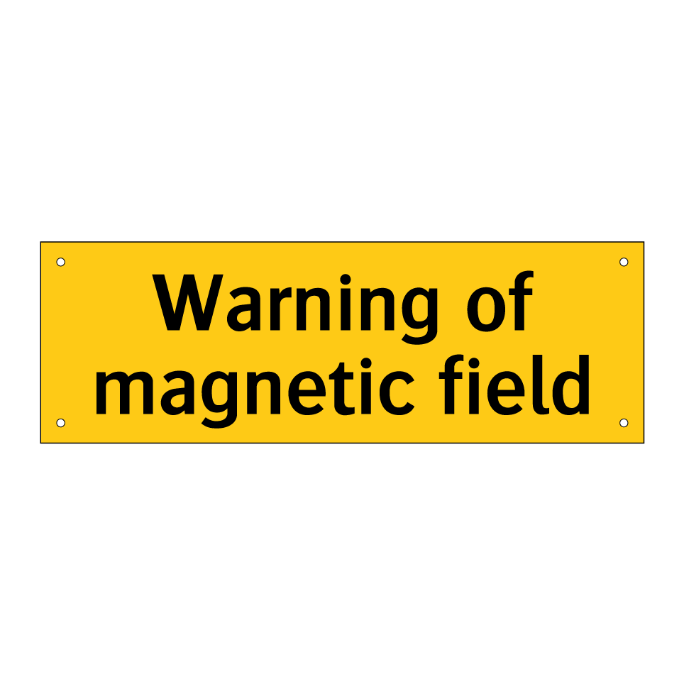 Warning of magnetic field