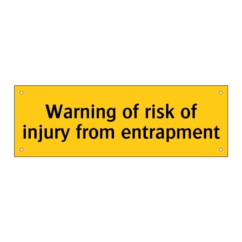 Warning of risk of injury from entrapment