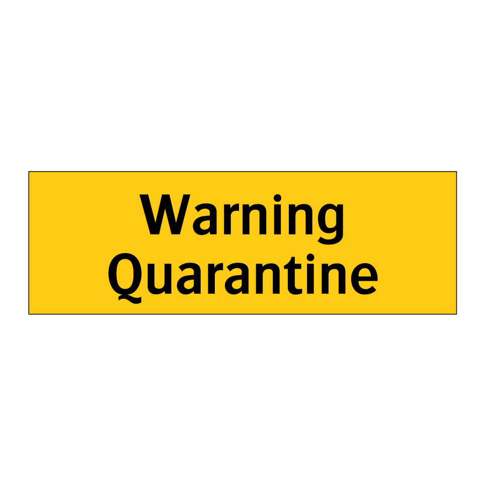 Warning Quarantine