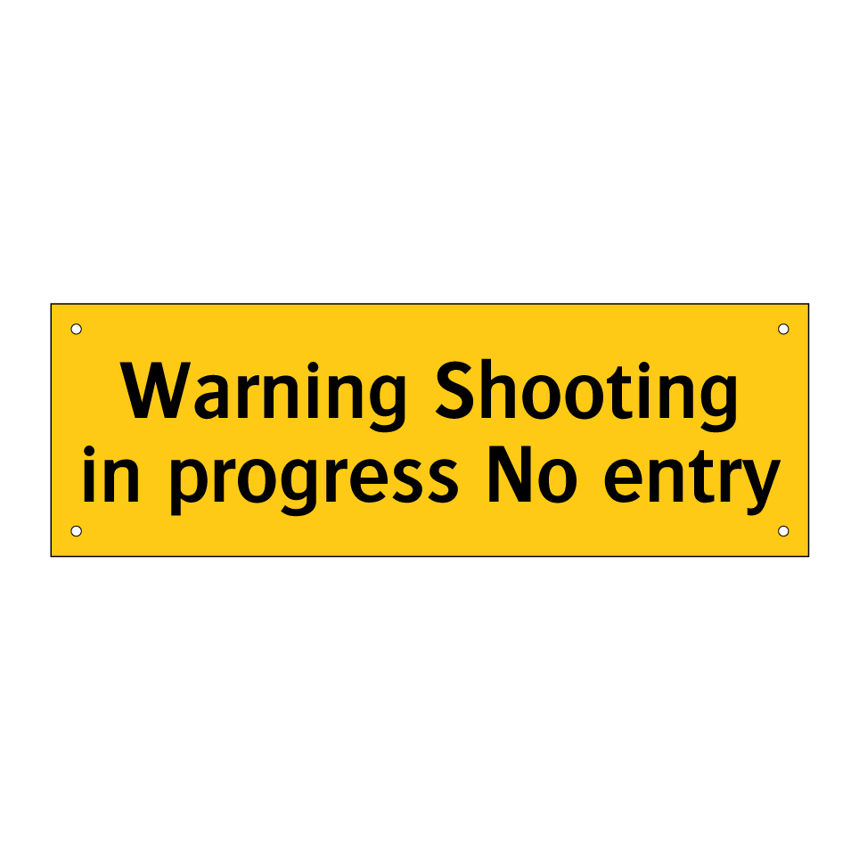 Warning Shooting in progress No entry