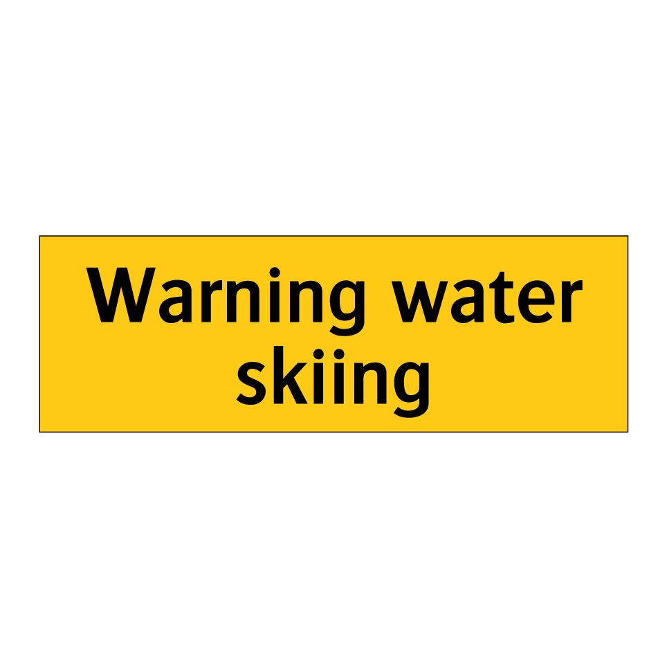 Warning water skiing