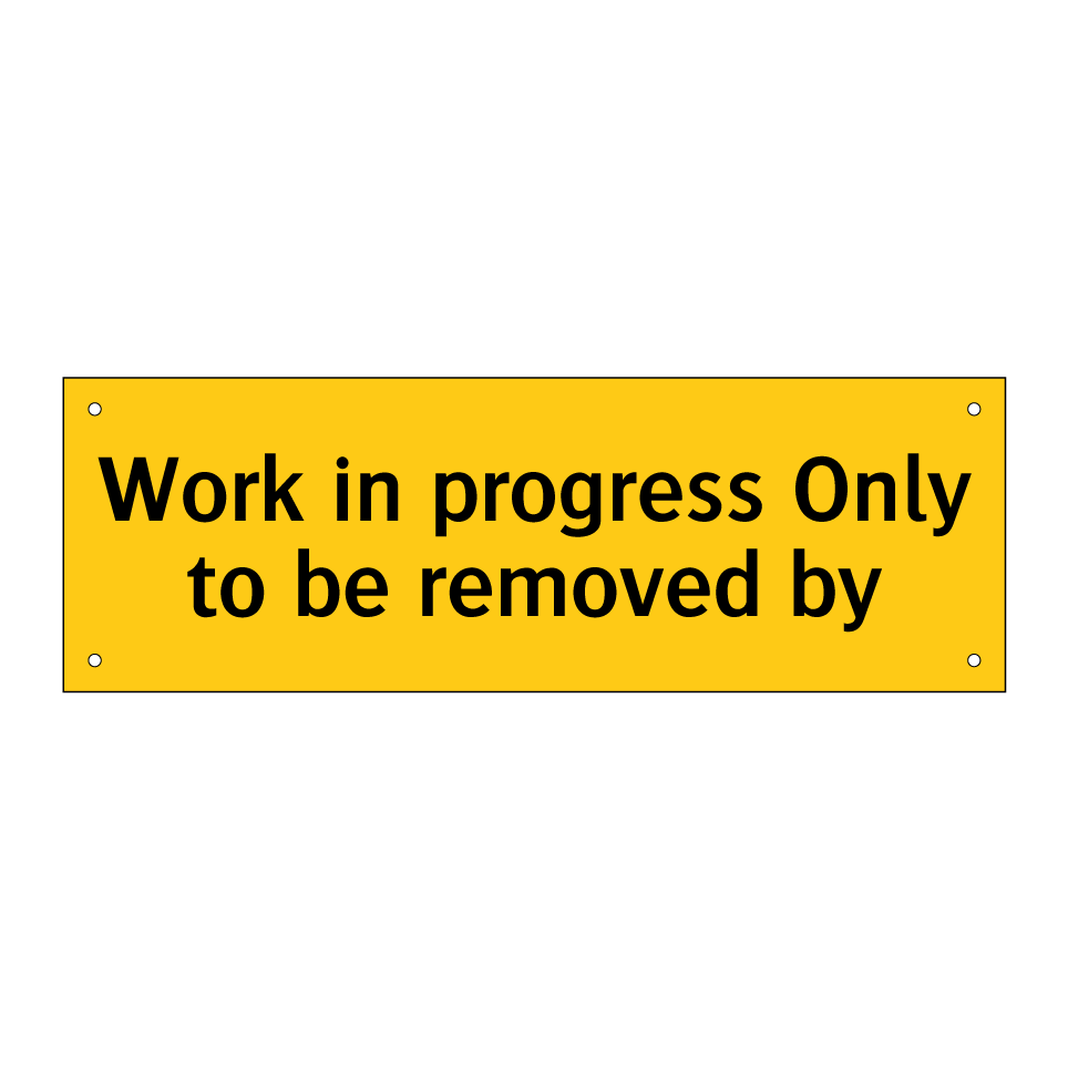Work in progress Only to be removed by
