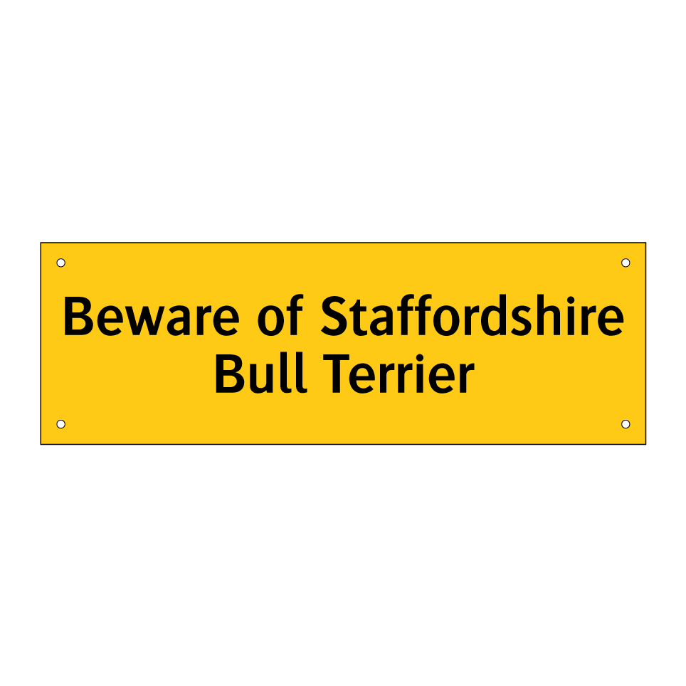 Beware of Staffordshire Bull Terrier