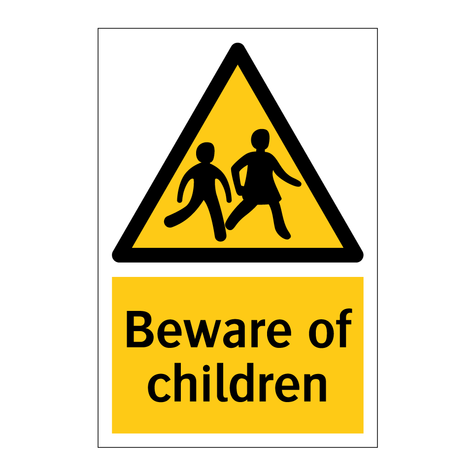 Beware of children