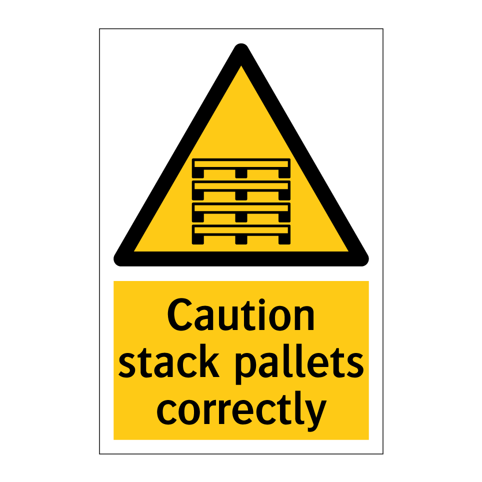 Caution stack pallets correctly