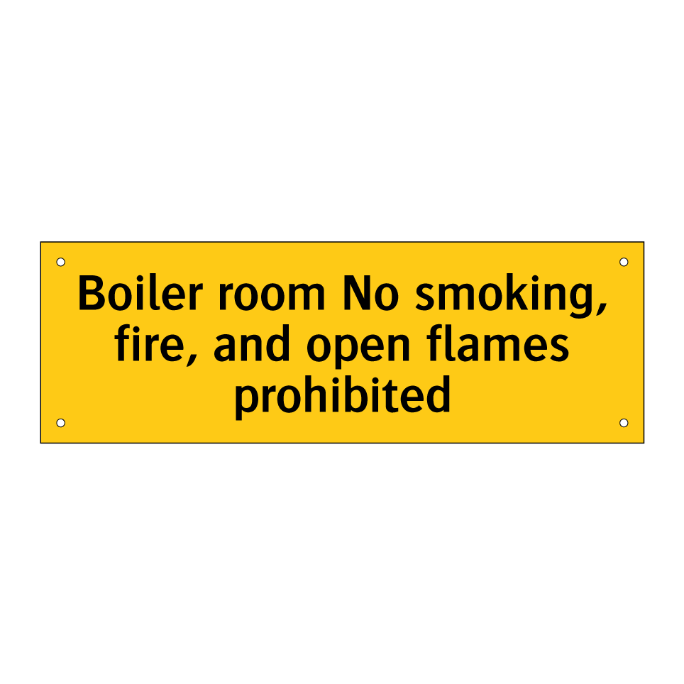 Boiler room No smoking, fire, and open flames prohibited