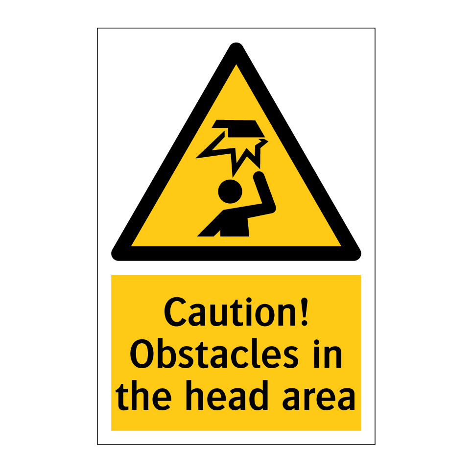 Caution! Obstacles in the head area