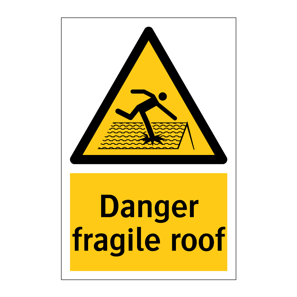 Danger fragile roof
