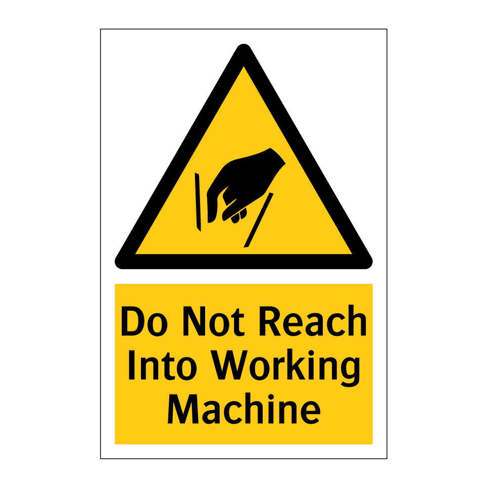 Do Not Reach Into Working Machine
