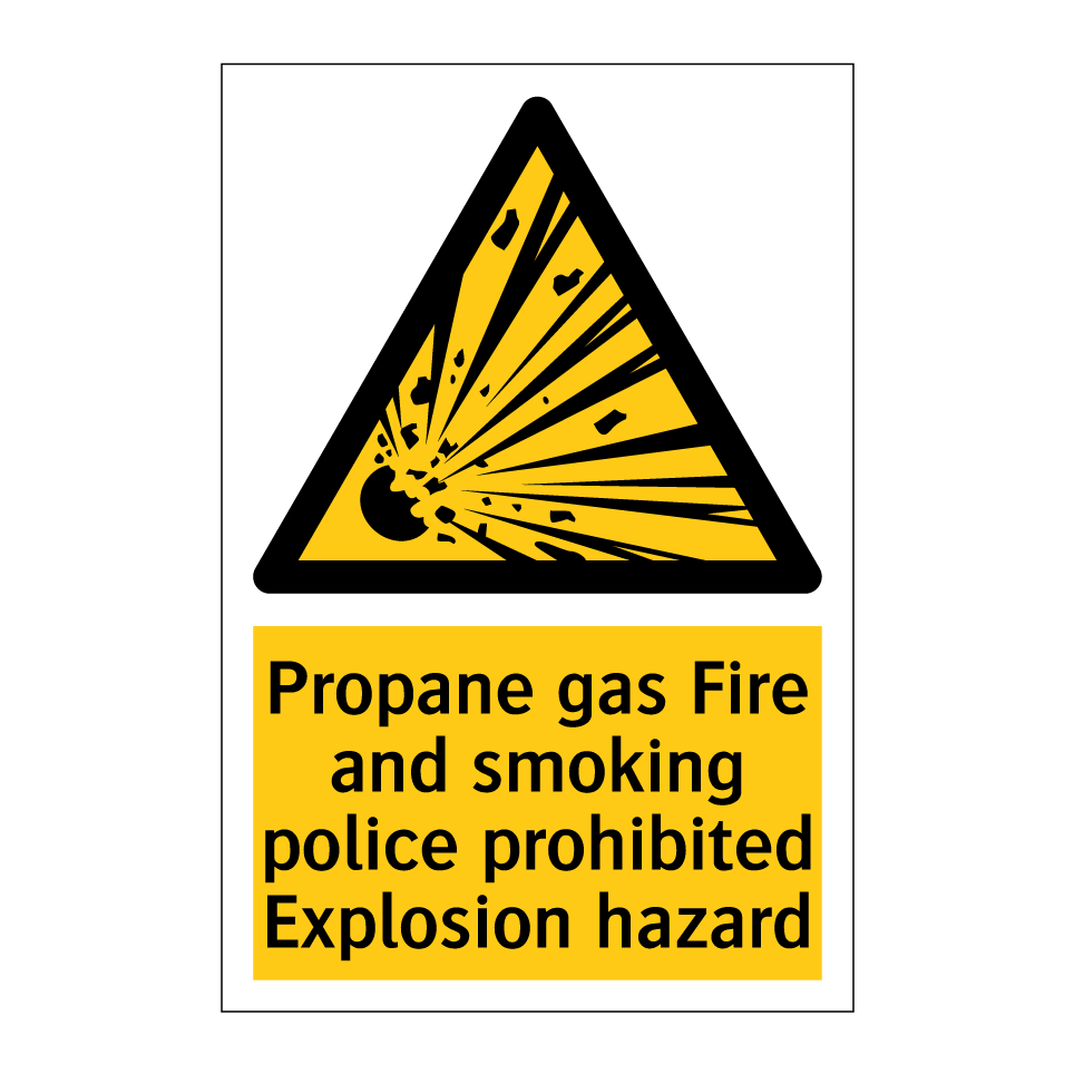 Propane gas Fire and smoking police prohibited Explosion hazard