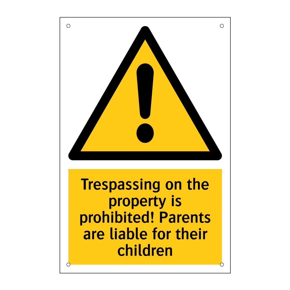 Trespassing on the property is prohibited! Parents are liable for their children