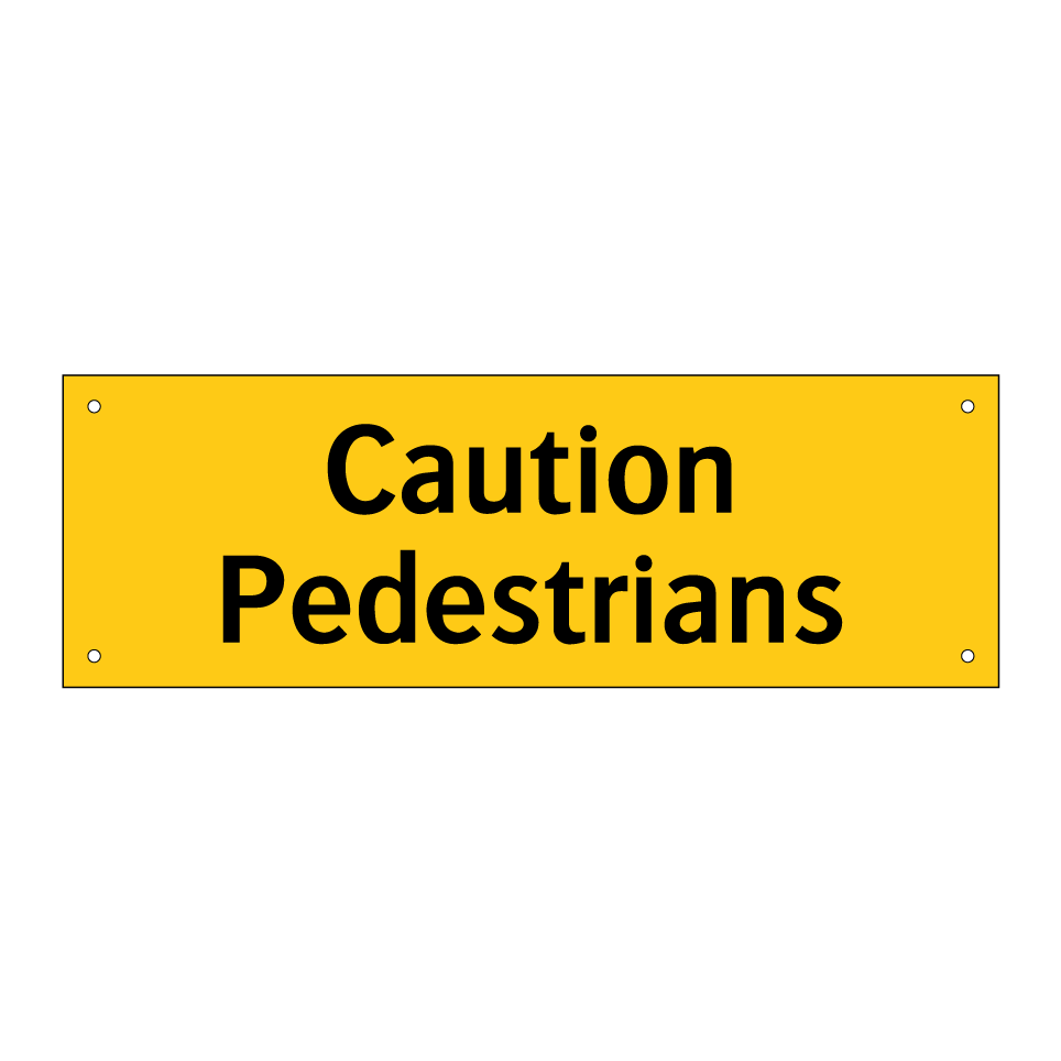 Caution Pedestrians