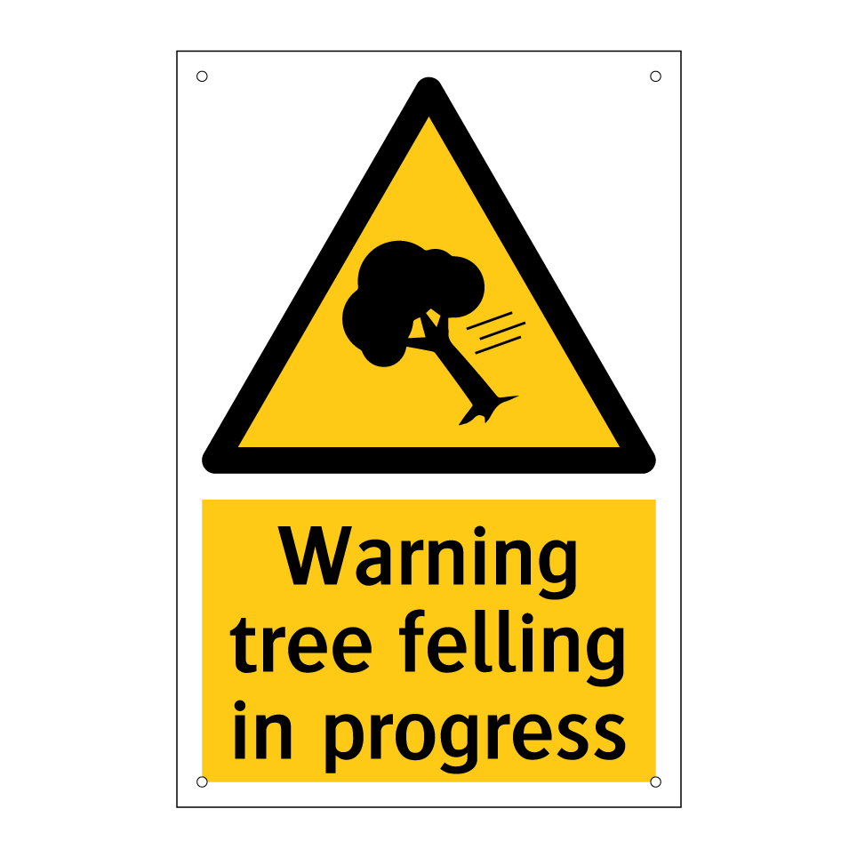 Warning tree felling in progress