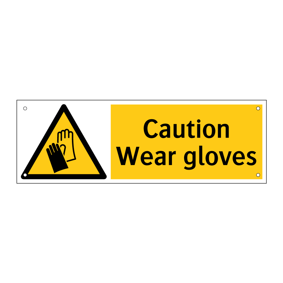 Caution Wear gloves