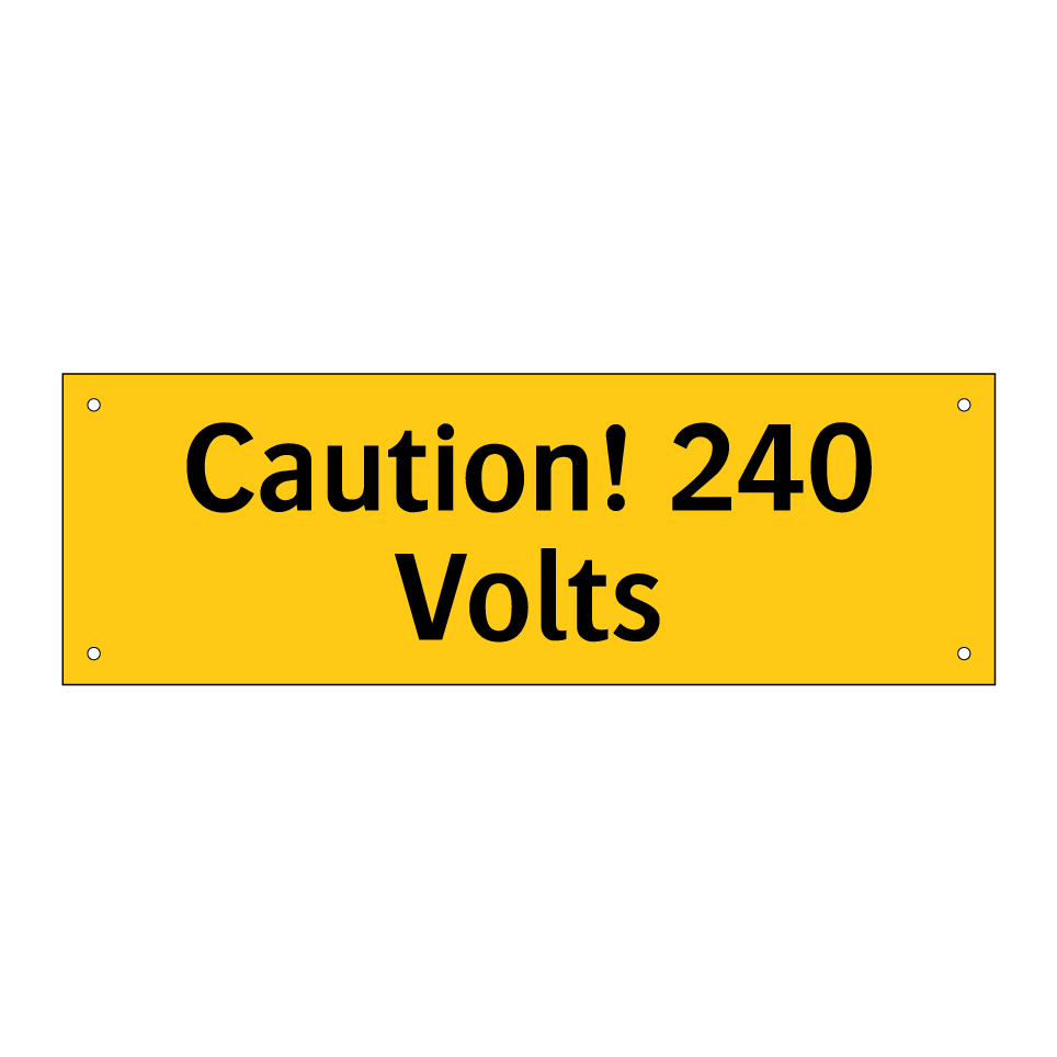 Caution! 240 Volts