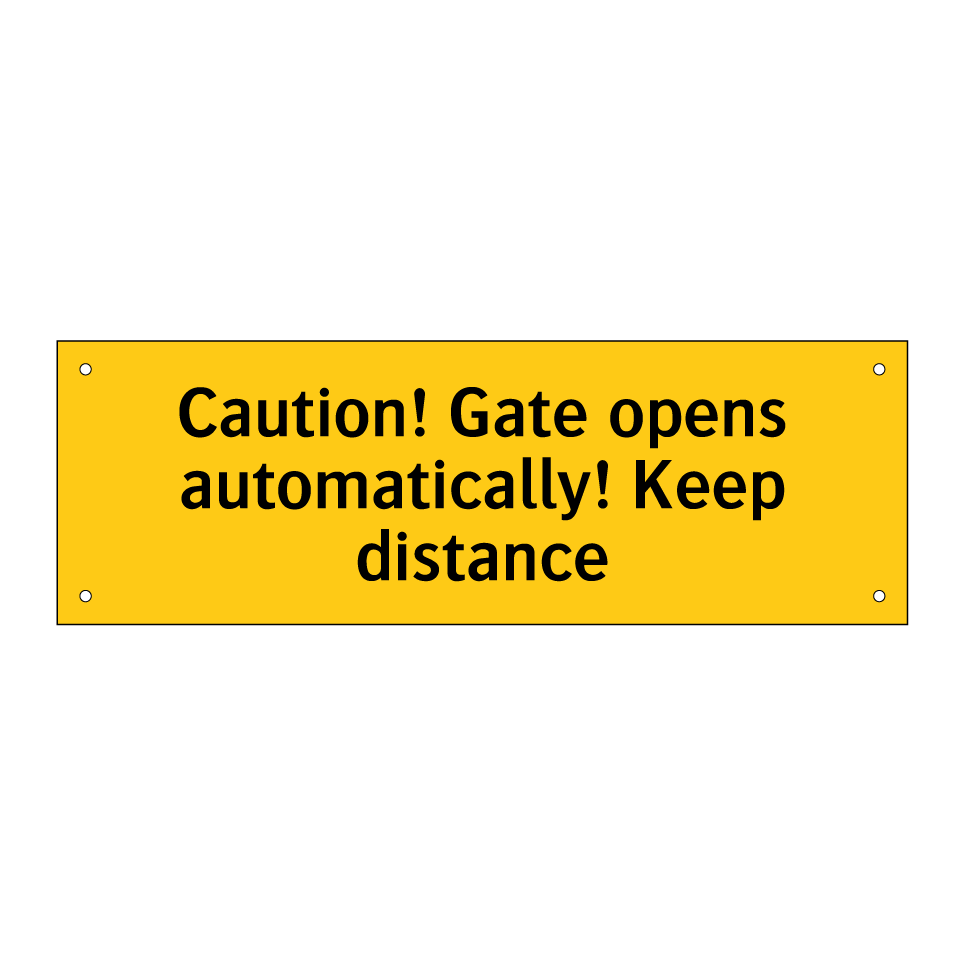 Caution! Gate opens automatically! Keep distance