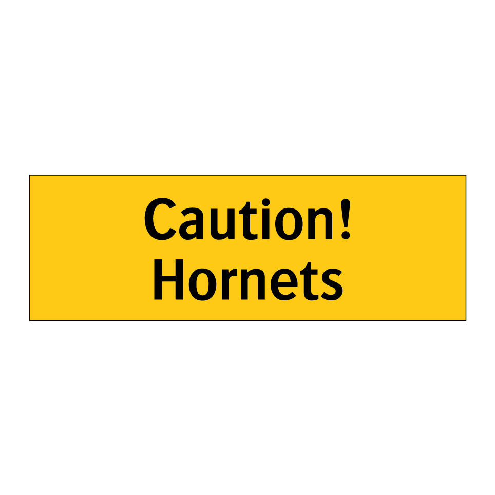 Caution! Hornets