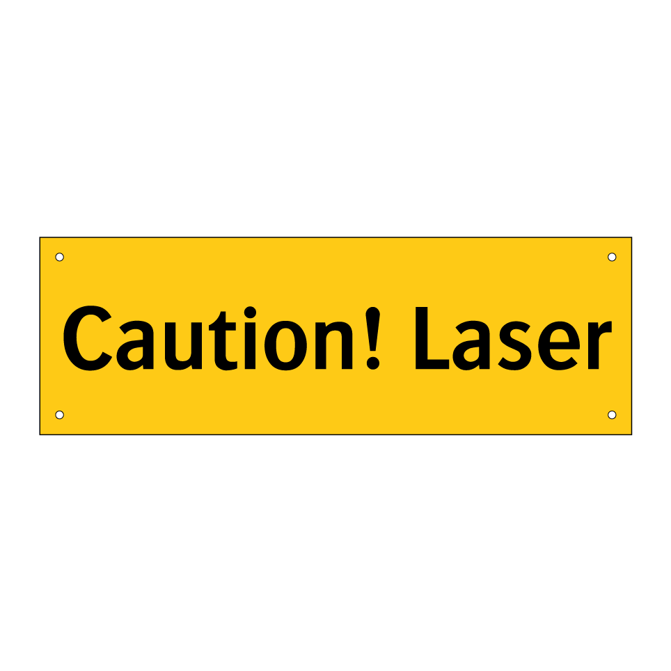 Caution! Laser