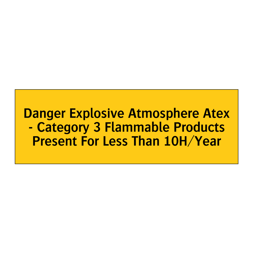 Danger Explosive Atmosphere Atex - Category 3 Flammable Products Present For Less Than 10H/Year
