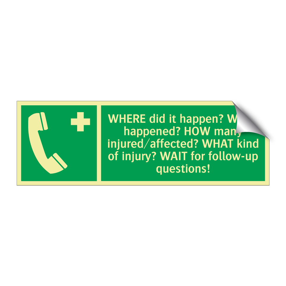 WHERE did it happen? WHAT happened? HOW many injured/affected? WHAT kind of injury? WAIT for follow-up questions!