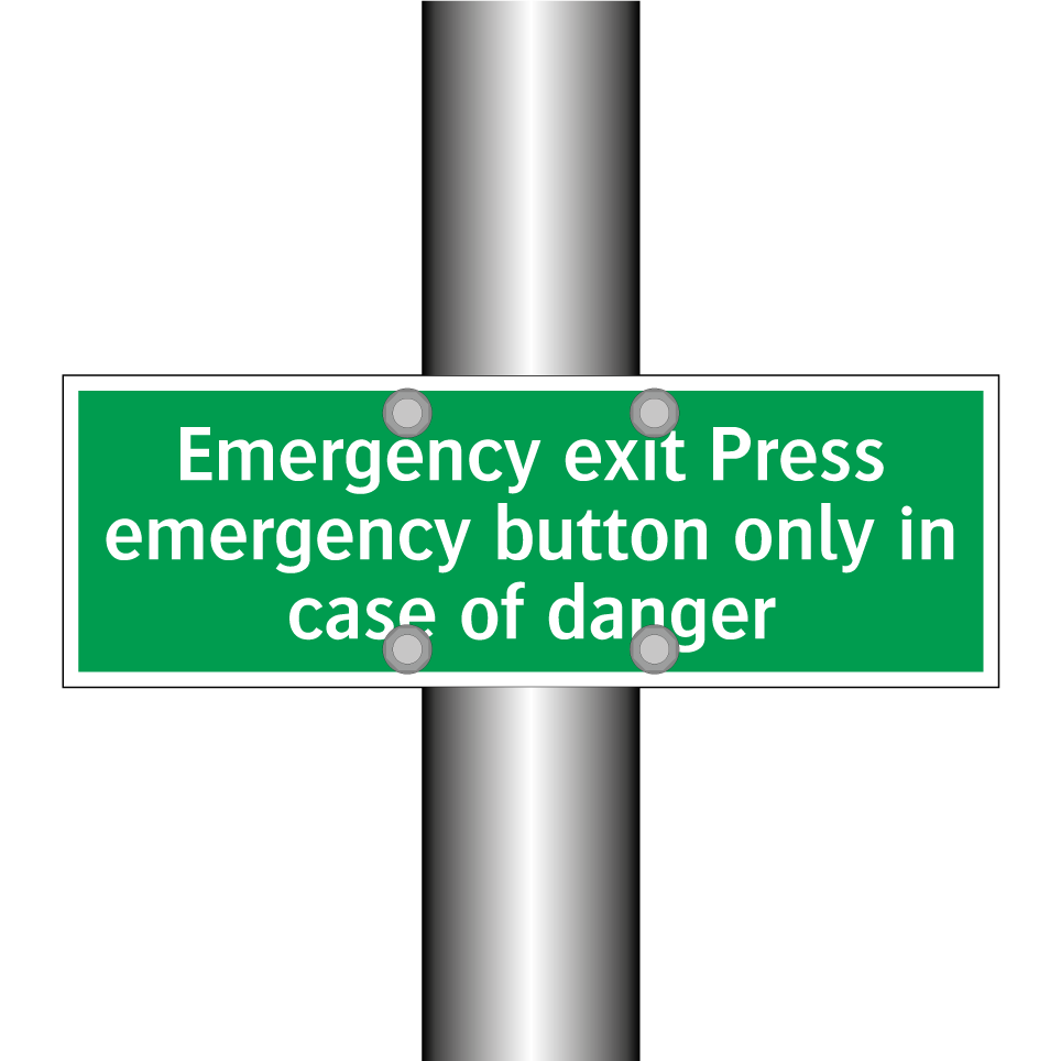 Emergency exit Press emergency button only in case of danger