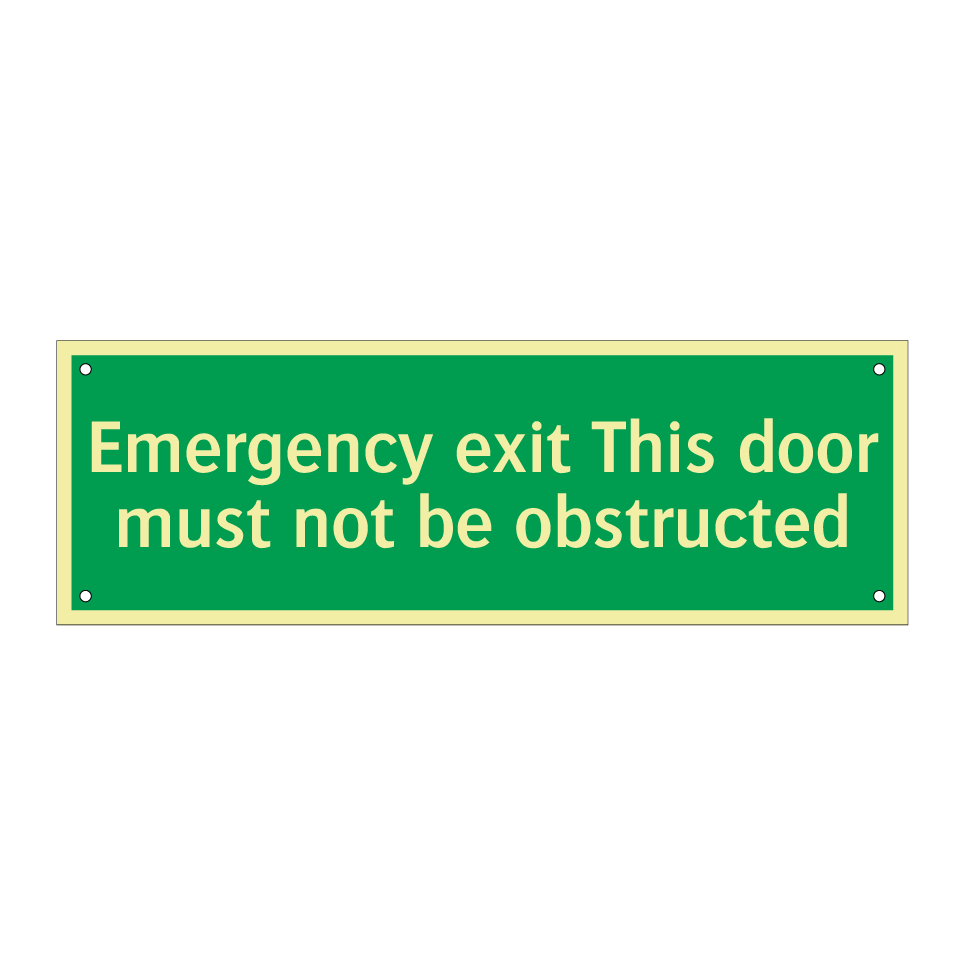 Emergency exit This door must not be obstructed