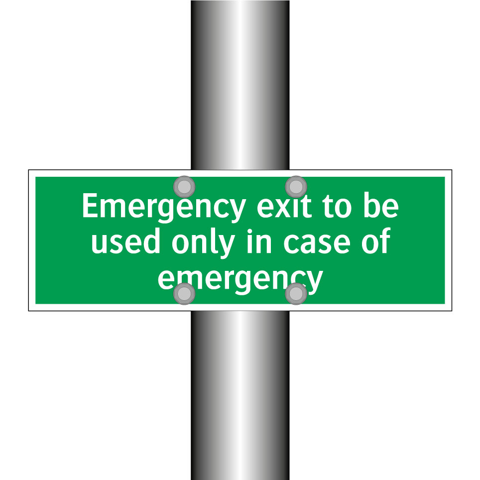 Emergency exit to be used only in case of emergency